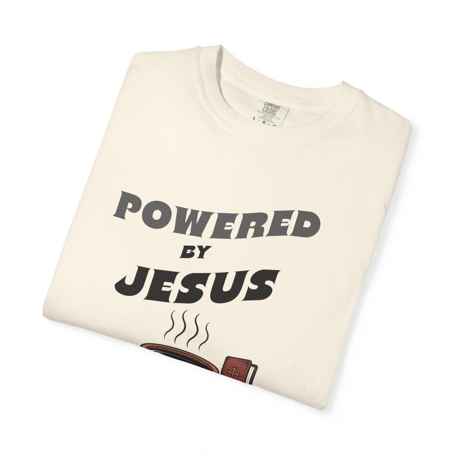 Powered by Jesus Coffee T-Shirt, Funny Christian Tee, Unisex Garment-Dyed Shirt, Coffee Lover Gift, Faith Apparel